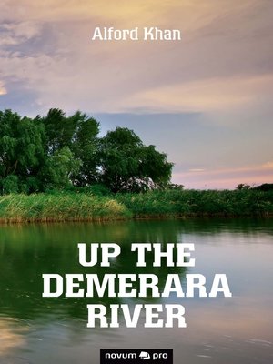 cover image of Up the Demerara River